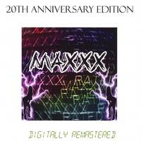 Maxxx : Maxxx Rated the 20th Anniversary Edition